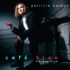 Patricia Barber - Café Blue [Un-Mastered]